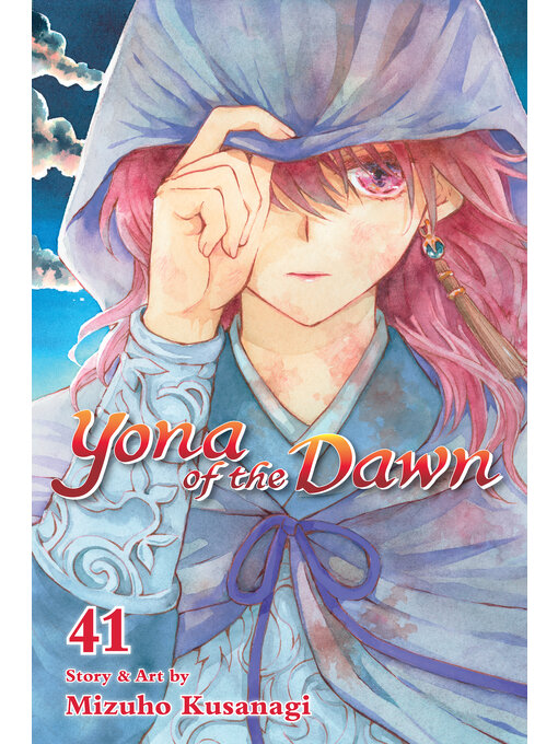 Title details for Yona of the Dawn, Volume 41 by Mizuho Kusanagi - Available